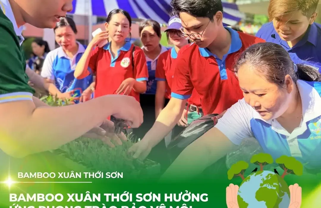 BAMBOO XUÂN THỚI SƠN HƯỞNG ỨNG PHONG TRÀO “TOÀN DÂN CHUNG TAY BẢO VỆ MÔI TRƯỜNG