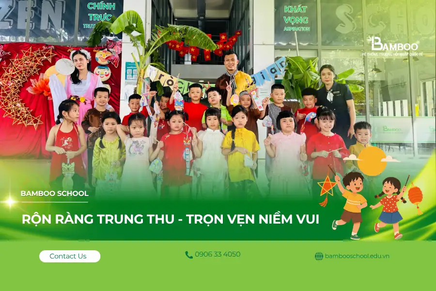 Bamboo School rộn ràng Trung thu 2026 | Trọn vẹn niềm vui